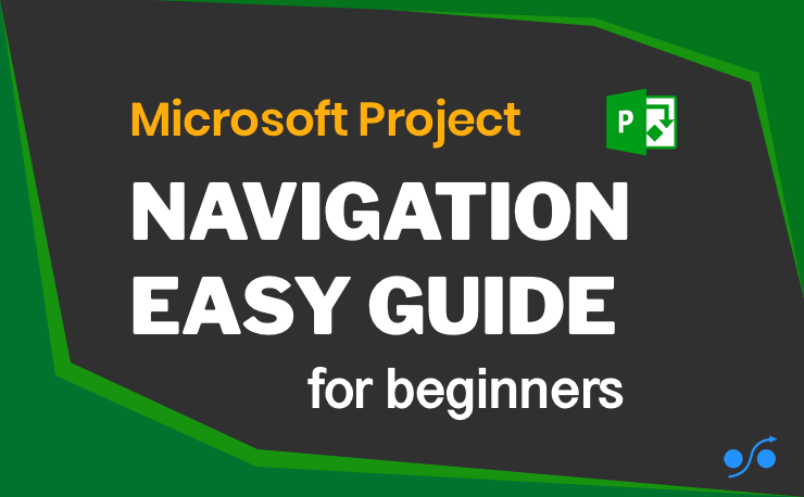 MS Project navigation explained - easy beginners tutorial