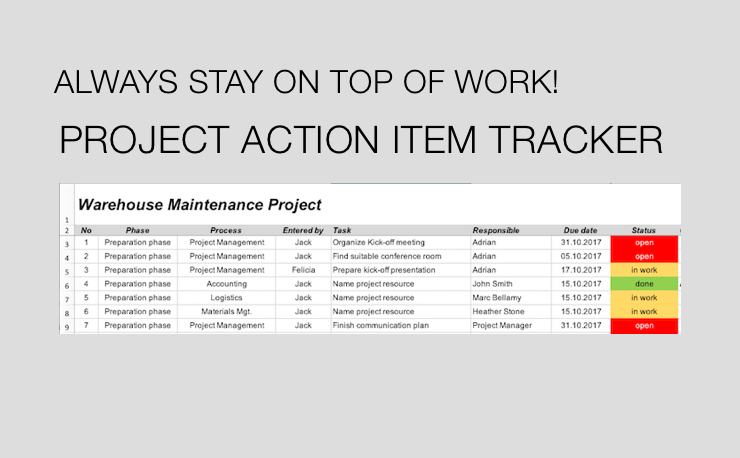 Here you can download a project action item tracker for Excel that is useful in project management