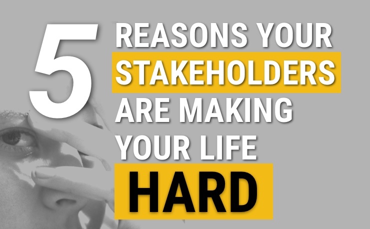 5 reasons why stakeholders are resisting change