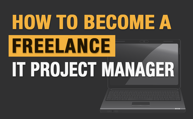 How to Become a Freelance IT Project Manager - Article Image