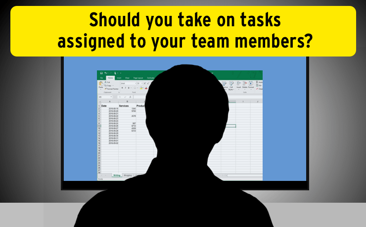 Should you as project manager take on work assigned to your team members?