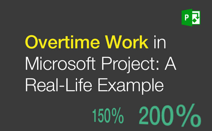 How to handle Overtime work in Microsoft Project - Featured image