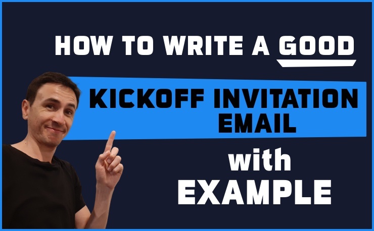 How to write a good kickoff invitation email (with example)